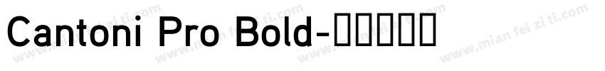 Cantoni Pro Bold字体转换